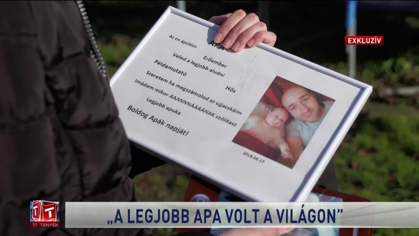 "A legjobb apa volt a világon"