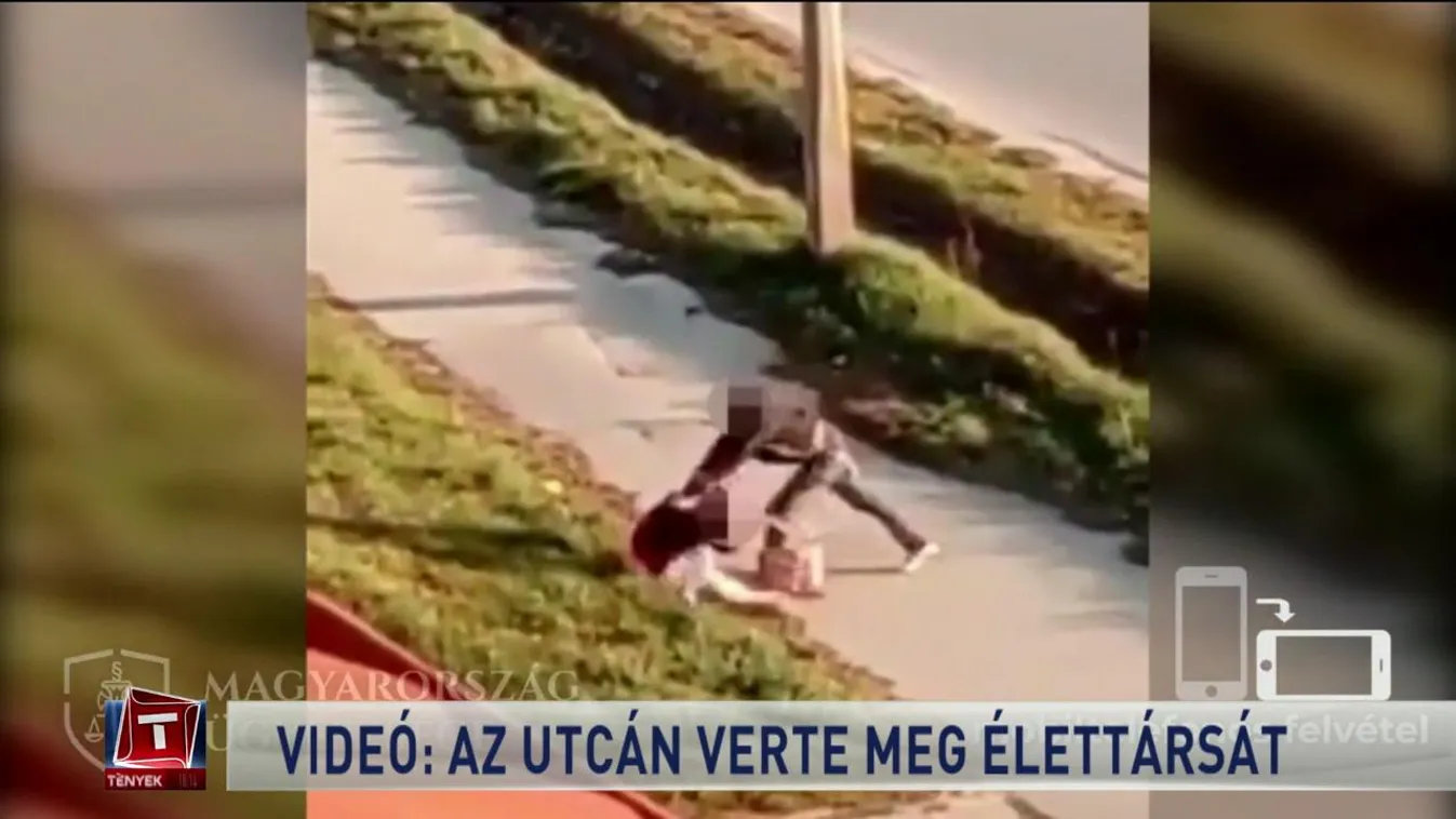 Videó: az utcán verte meg élettársát