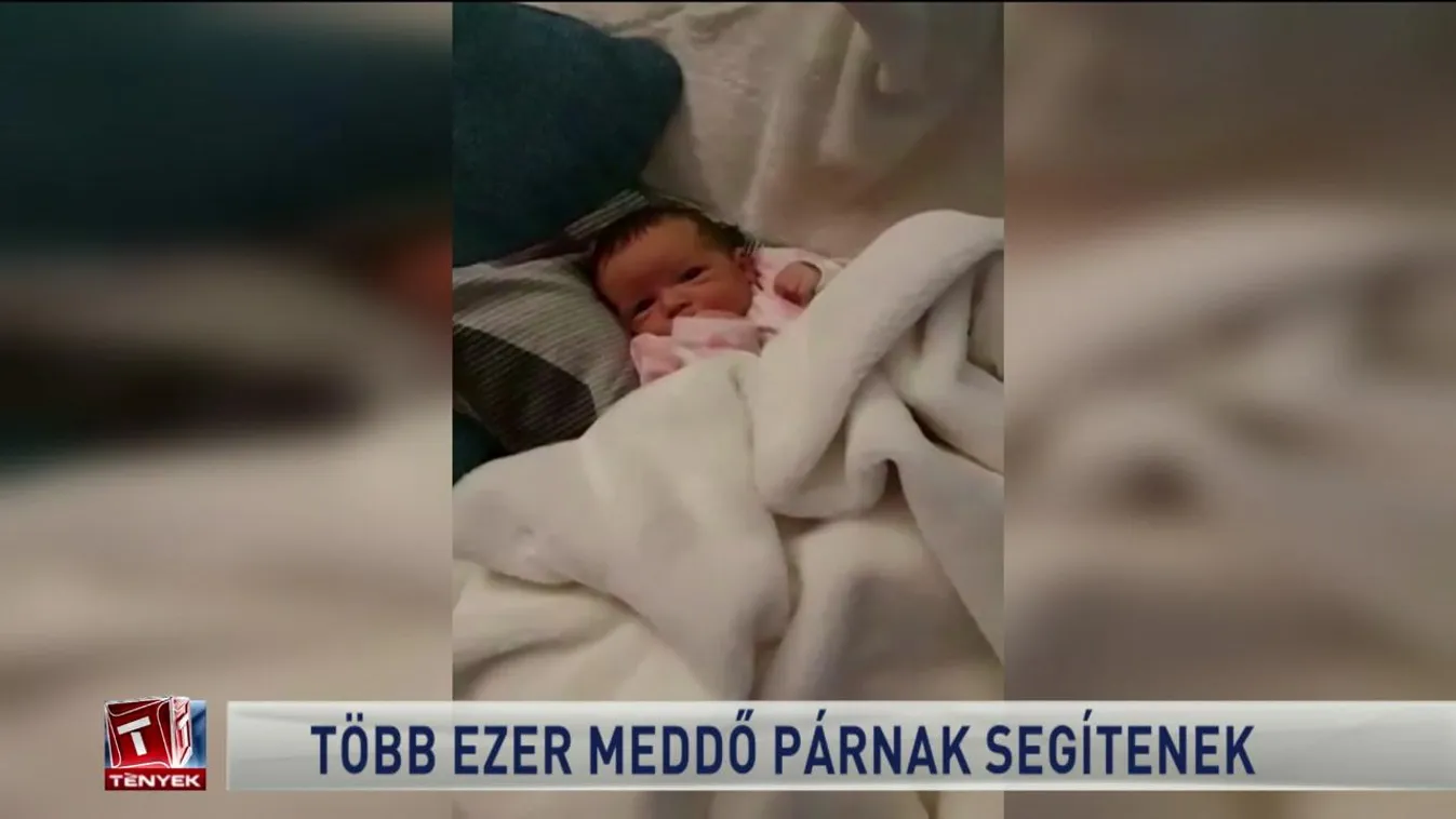 Több ezer meddő párnak segítenek