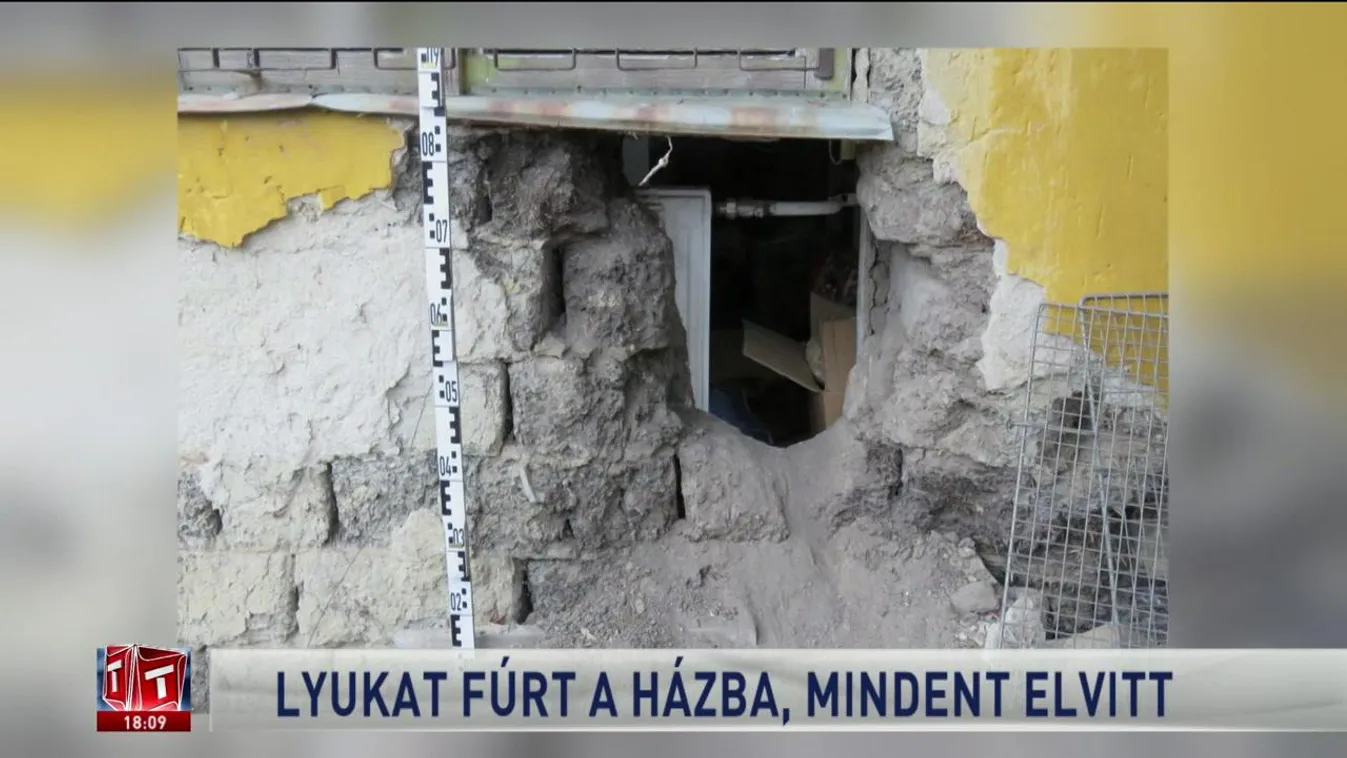 Lyukat fúrt a házba, mindent elvitt