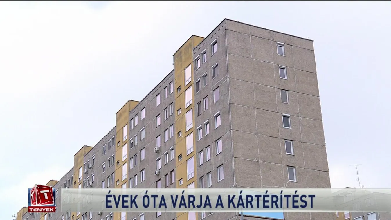 Évek óta várja a kártérítést