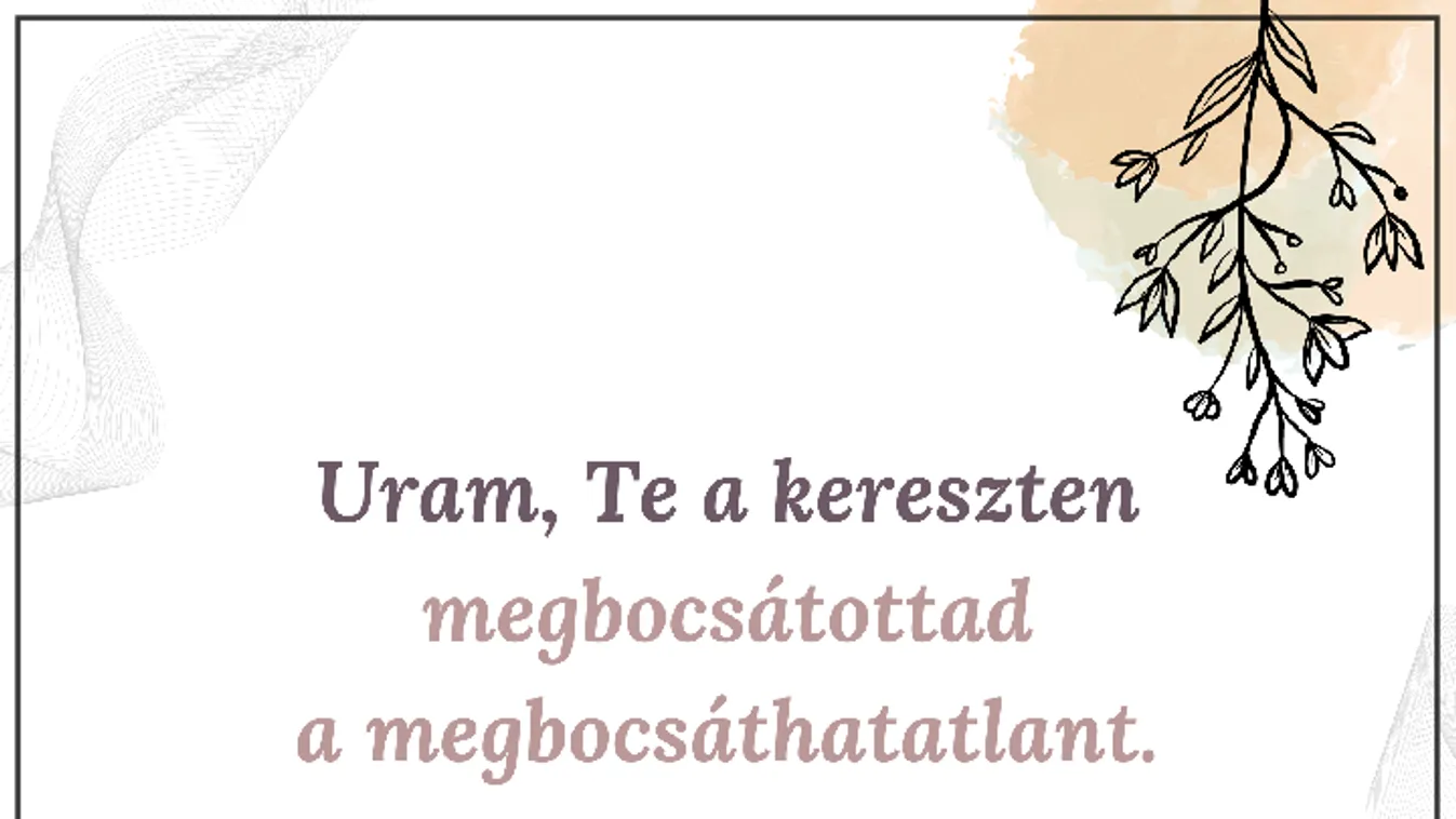 Napi ige: A megbocsátás imája