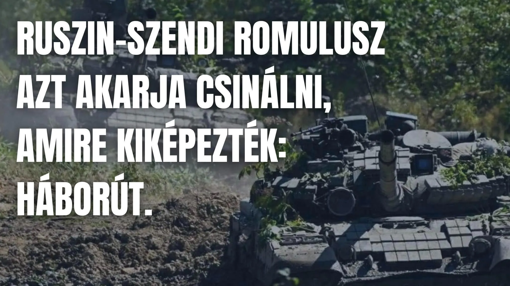 Orbán Balázs szerint Ruszin-Szendi Romulusz azt akarja csinálni, amire kiképezték: háborút