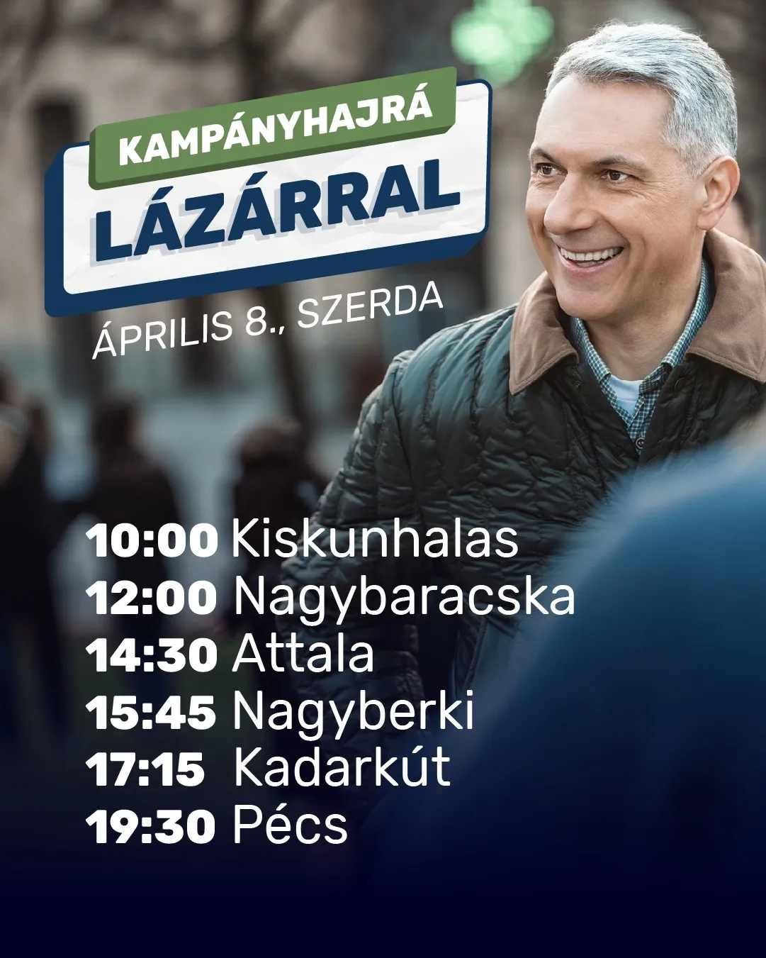 Lázár János szerdai kampánykörútjának az állomásai