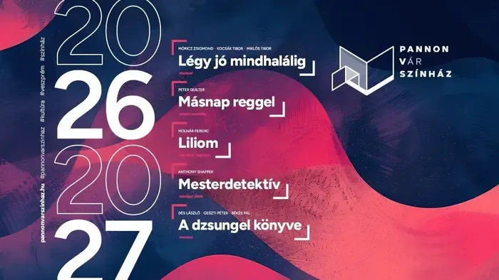 Öt nagyszínházi bemutatója lesz a veszprémi Pannon Várszínháznak a jövő évadban
